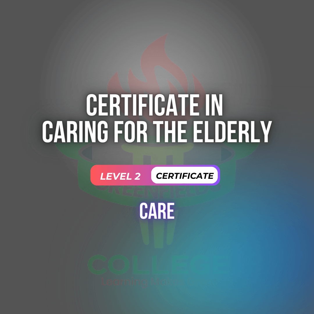 Certificate in Caring for the Elderly