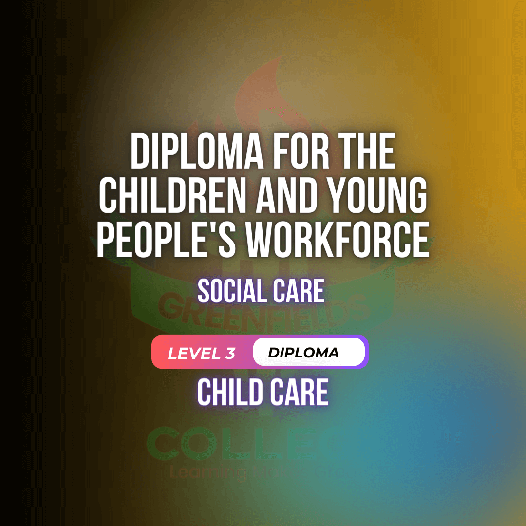 Diploma for the Children and Young Peoples Workforce (RQF) (Social Care)