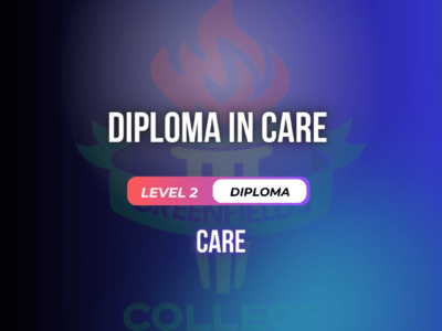 Diploma in Care – Level 2 (RQF)