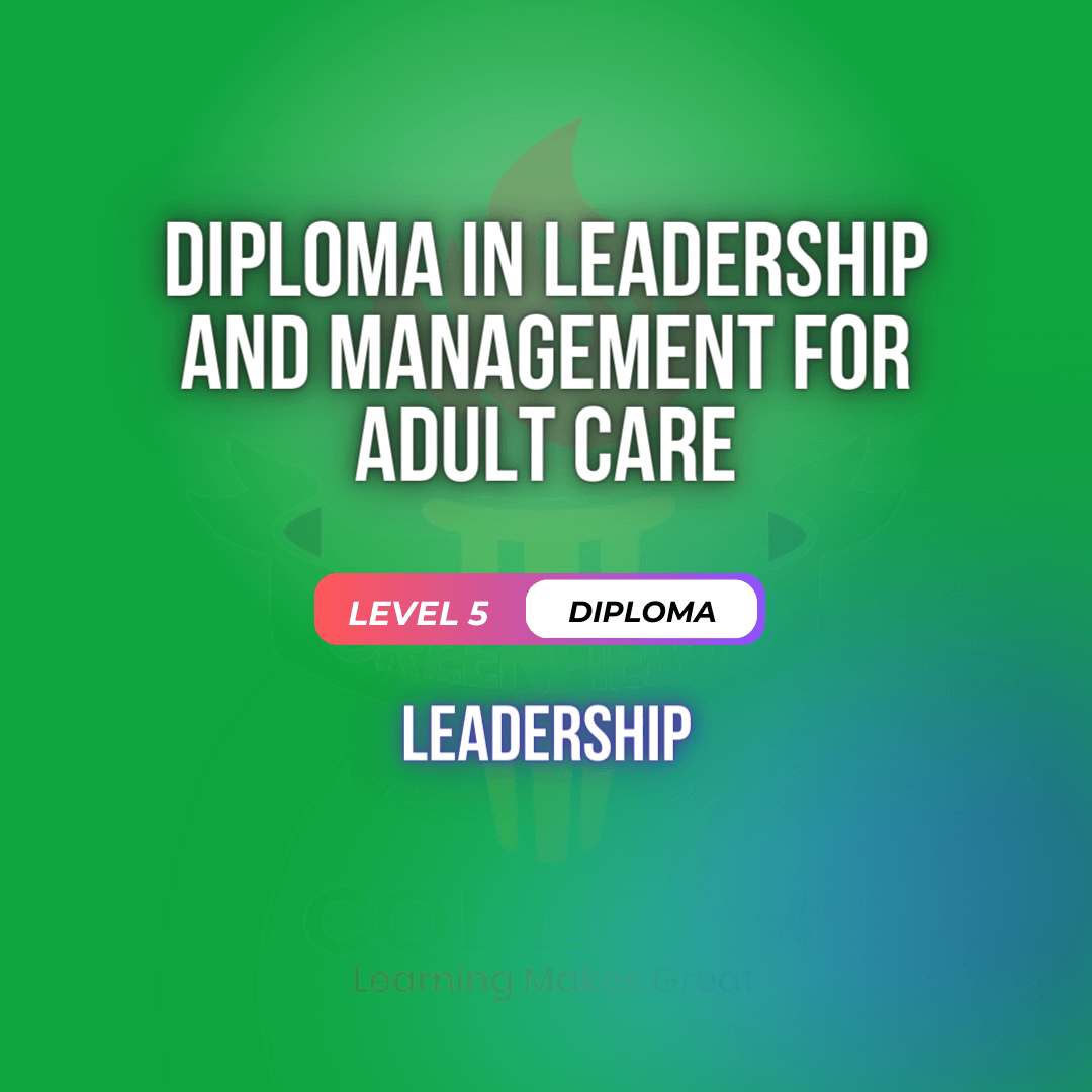 Diploma in Leadership and Management for Adult Care (RQF) V8U